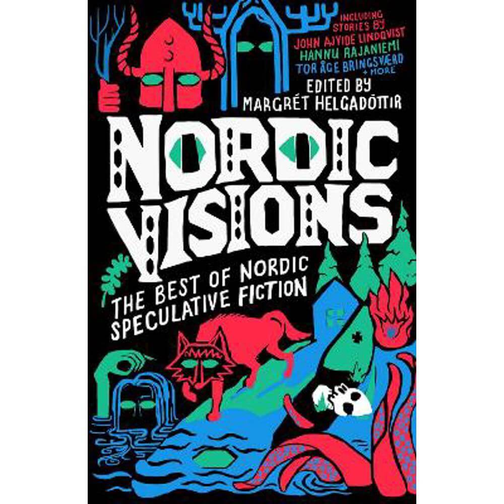 Nordic Visions: The Best of Nordic Speculative Fiction (Paperback) - Margret Helgadottir